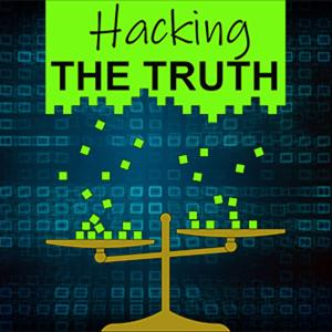 Hacking the Truth