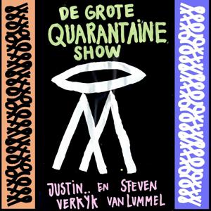 De Grote Quarantaine Show