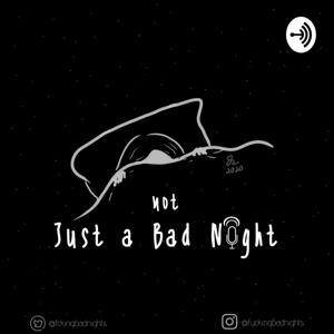 (Not) Just a Bad Night