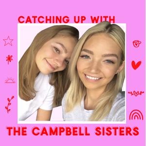 Catching Up with the Campbell Sisters