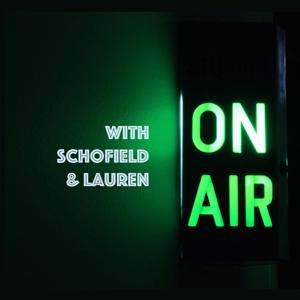 The H&L Show: On Air with Schofield & Lauren