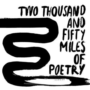 Two Thousand and Fifty Miles of Poetry