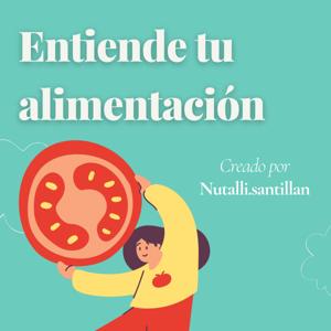 Entiende tu alimentación