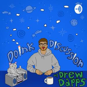 Doink Discussion with Drew Dapps