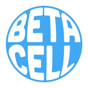 Beta Cell by Beta Cell Podcast