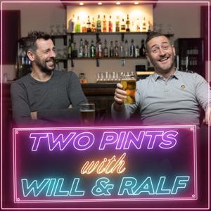 Two Pints with Will & Ralf by Will & Ralf