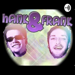 Hank & Frank