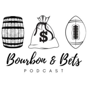 Bourbon & Bets Podcast