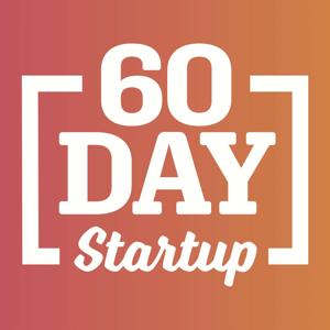 60 Day Startup Podcast