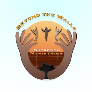 Beyond the Walls Outreach Ministries