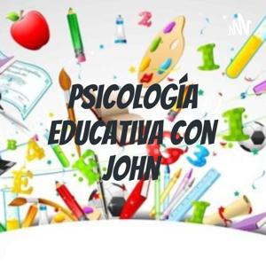 Psicología Educativa con John