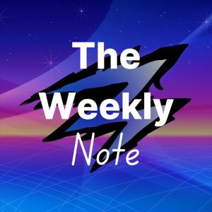 The Weekly Note Podcast