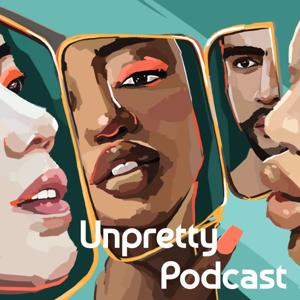 Unpretty Podcast