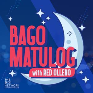 Bago Matulog with Red Ollero by Red Ollero and The Pod Network