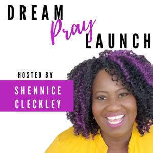 Dream Pray Launch