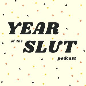 Year of the Slut