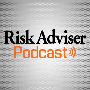 Risk Adviser Podcast