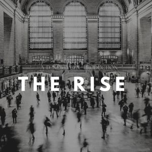 THE RISE