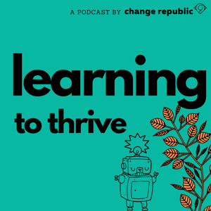 Learning to Thrive Podcast