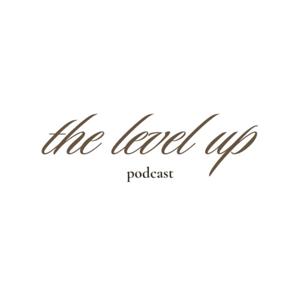 The Level Up Podcast-Truth Brings Transformation