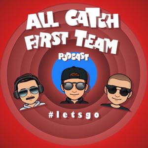 All Catch First Team Podcast