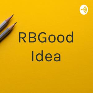 RBGood Idea