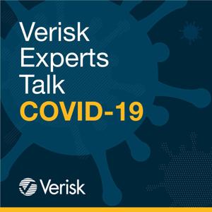 Verisk Experts Talk COVID-19