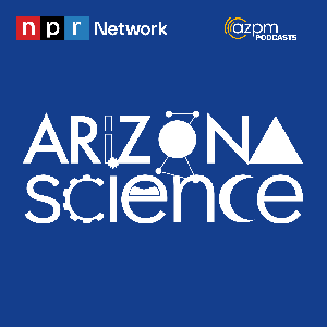 Arizona Science by AZPM