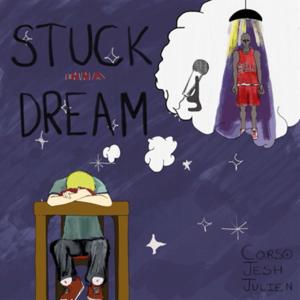 Stuck in A Dream