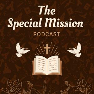 The Special Mission Podcast