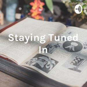 Staying Tuned In: A Podcast Made By Kids For Kids