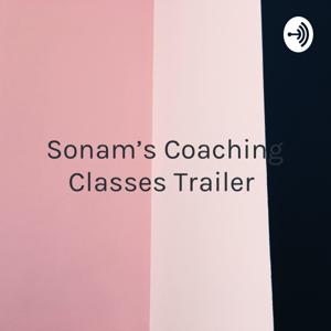 Sonam's Coaching Classes Trailer : Let's get smarter!! 📒