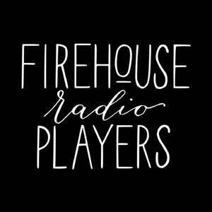 Firehouse Radio Players