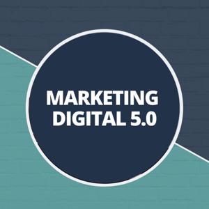 Marketing Digital 5.0