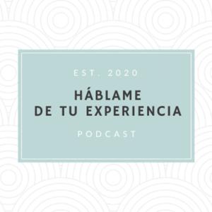 Háblame de tu experiencia