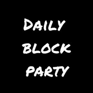 Daily Block Party