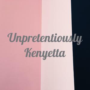 Unpretentiously Kenyetta