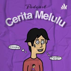 Cerita Melulu