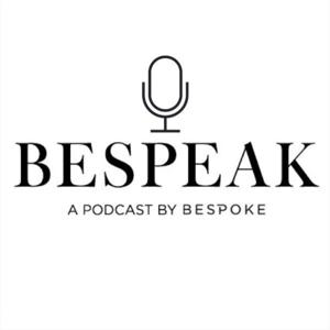 Bespeak: A Podcast by Bespoke Treatments