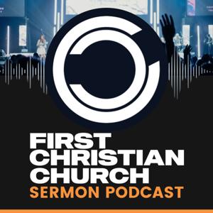 First Christian Church Sermon Podcast