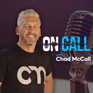 On Call with Chad McCall