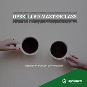 Upskilled Masterclass