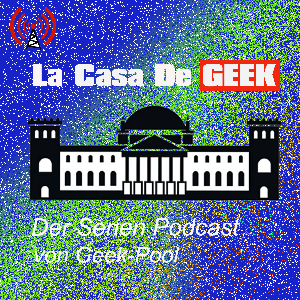 La Casa De Geek Podcast