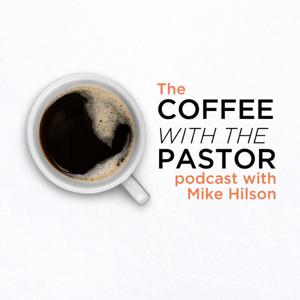 Coffee With The Pastor