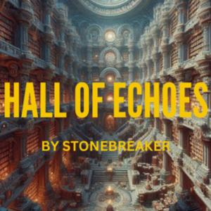 The Hall of Echoes