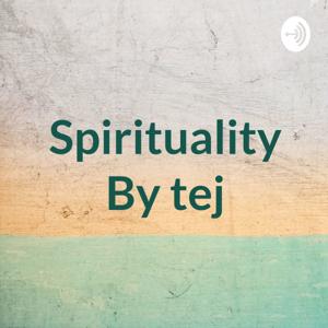 Spirituality By tej