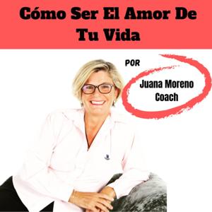 Cómo Ser El Amor de Tu Vida