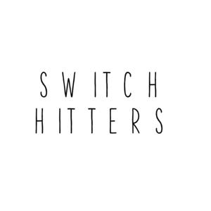 Switch Hitters