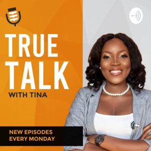 True Talk with Tina