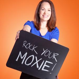 ROCK YOUR MOXIE WORKSHOPS